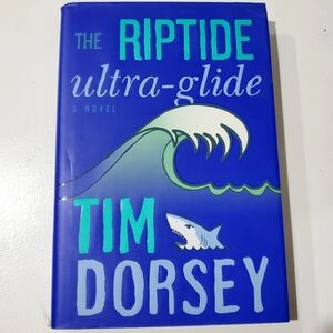 The Riptide Ultra-Glide by Tim Dorsey